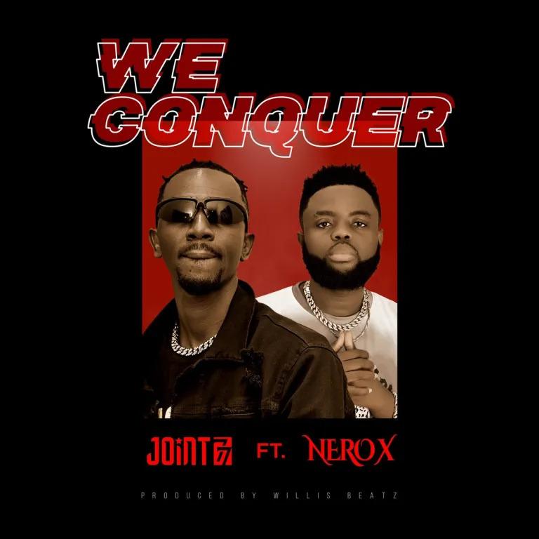 Joint 77 - We Conquer Ft. Nero X