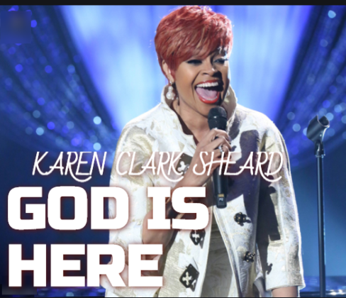 Karen Clark Sheard - God Is Here Gospel