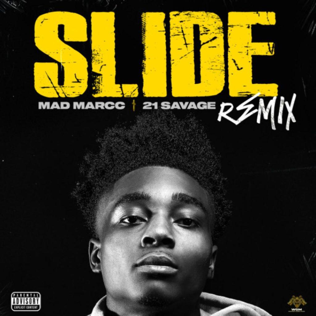 Madmarcc Ft. 21 Savage - Slide (Remix)