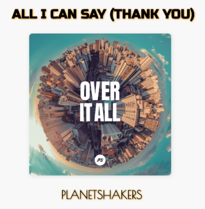 PlanetShakers - All I Can Say (Thank You) Gospel