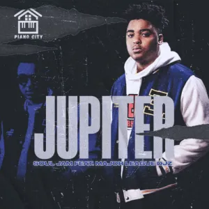 Soul Jam -Jupiter ft. Major League DJz