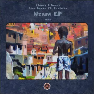 Stones & Bones & Gino Brown - Nzara (Afro Tech Mix) ft. Ruvimbo