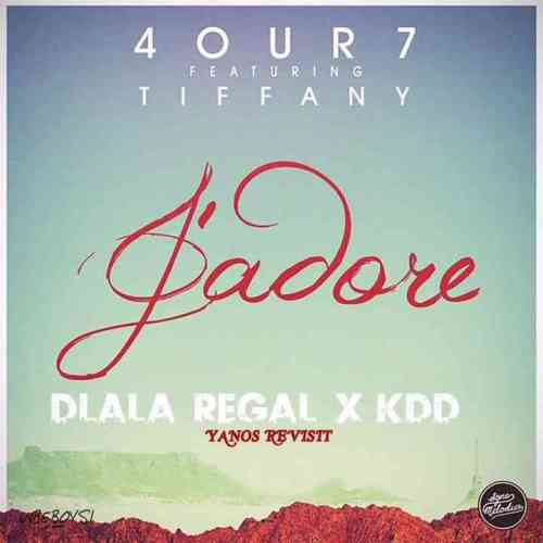 4our7, Dlala Regal & KDD - J'adore (Yanos Revisit)