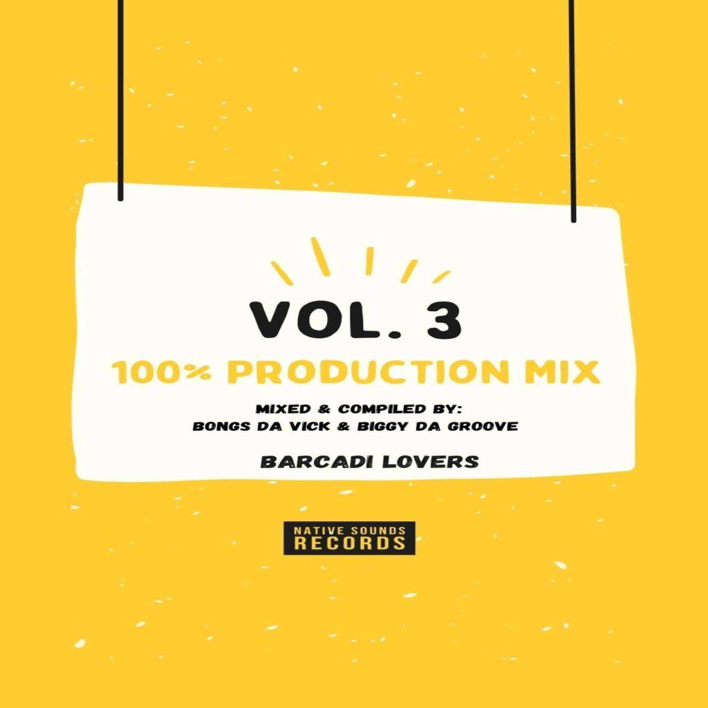 Bongs Da Vick & Biggy Da Groove - 100 Production Mix Vol 3 (Barcadi Lovers) Mix