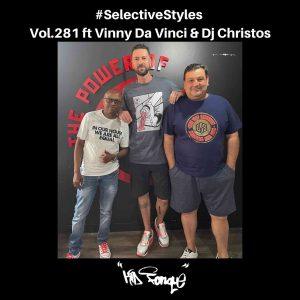 DJ Christos, Vinny Da Vinci & Kid Fonque - #SelectiveStyles Vol. 281 Mix