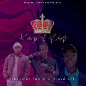 DJ Floyd Cpt & Elementor Fam - Kings of Kings