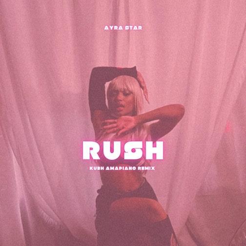 DJ Kush – Rush (Ku3h Amapiano Remix) Ft. Ayra Starr
