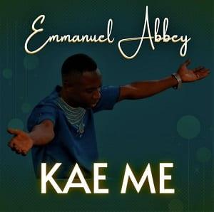 Emmanuel Abbey – Kae Me