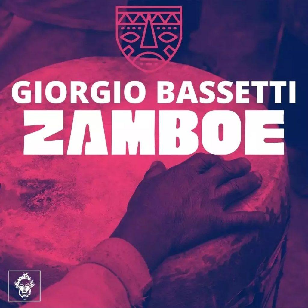 Giorgio Bassetti - Zamboe (Original Mix)