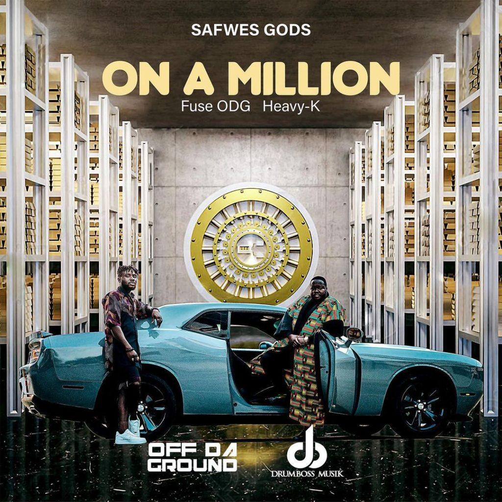 Heavy K Ft. Fuse ODG & Safwes Gods - On a Million