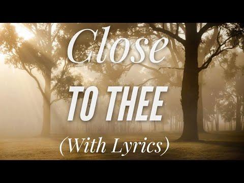 Hymn - Close To Thee