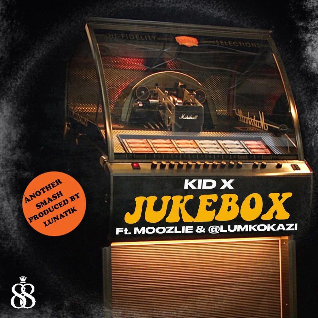 Kid X Ft. Moozlie - Jukebox