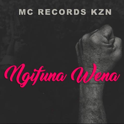 Mc Records KZN Ft. Mtho-Man, Dr Sgila & Mr Fresh SA - Ngifuna Wena