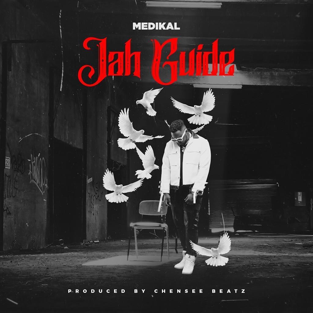 Medikal - Jah Guide | 24Naijamusic