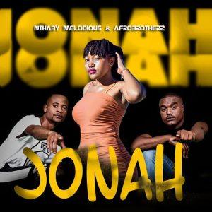 Nthaby Melodious & Afro Brotherz - Jonah