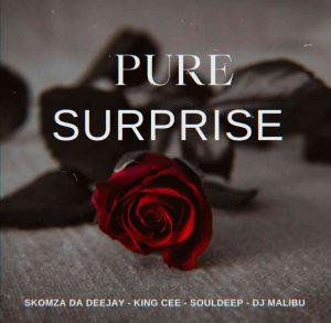 Skomza Da Deejay, King Cee, SoulDeep & DJ Malibu - Pure Surprise (Remix)