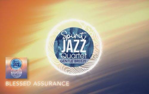 Spirit Of Praise - Spirit Jazz Quartet (Blessed Assurance)