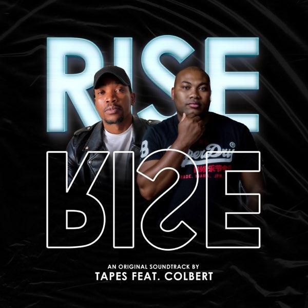 Tapes Ft. Colbert - Rise