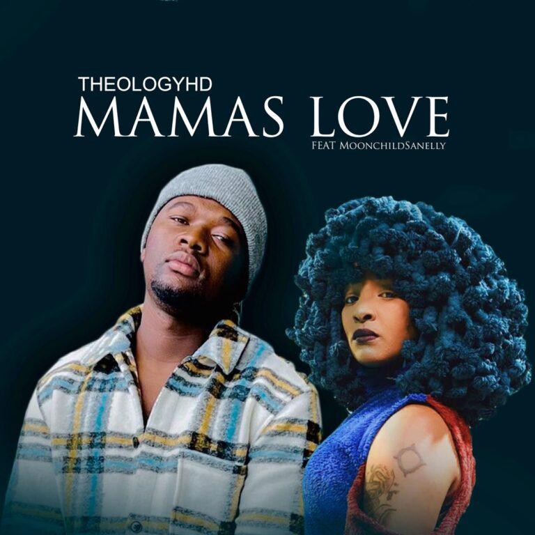 TheologyHD Ft. Moonchild Sanelly - Mamas Love (Vocal Mix)