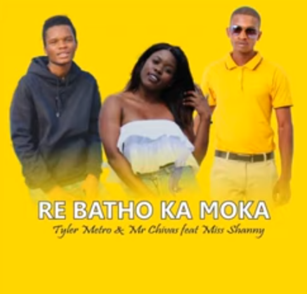 Tyler Metro x Mr Chivas Ft. Miss Shanny - Re Batho Ka Moka