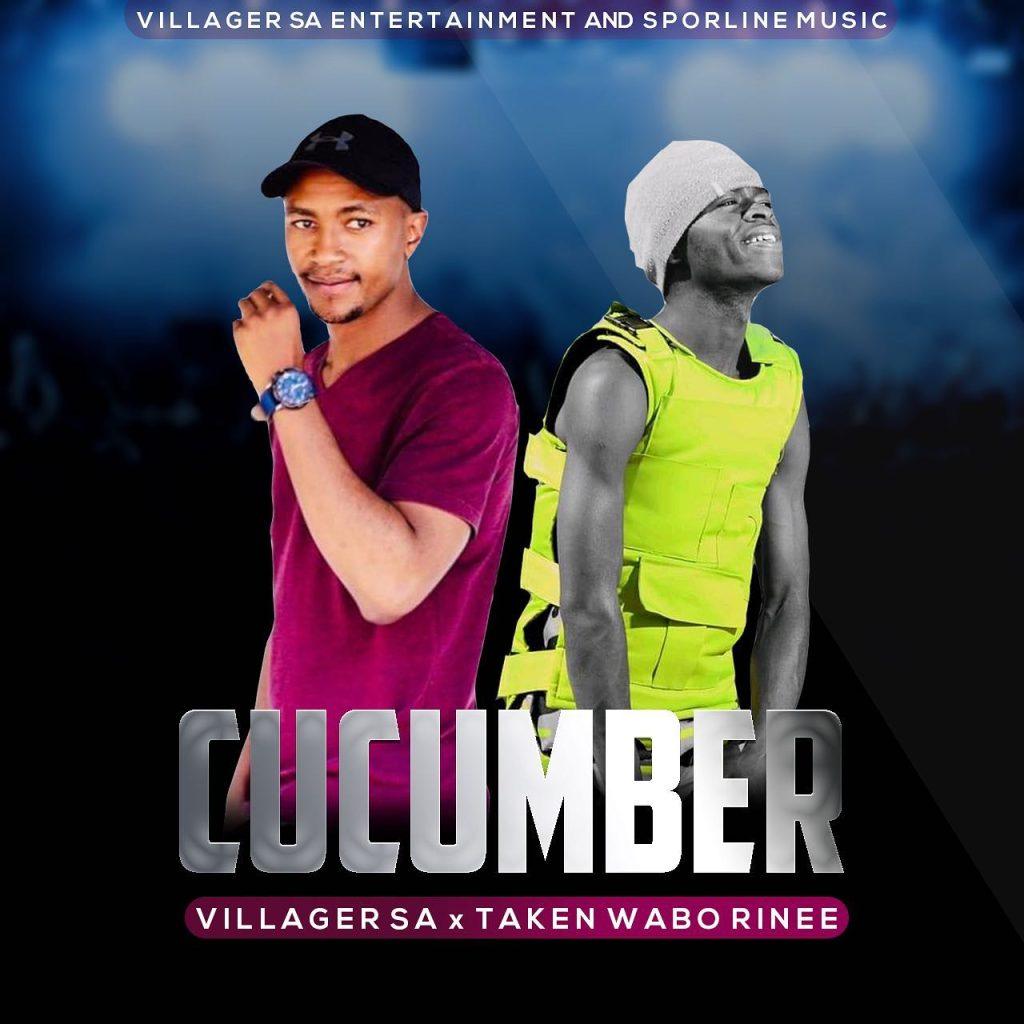 Villager SA & Taken Wabo Rinee - Cucumber (Original)