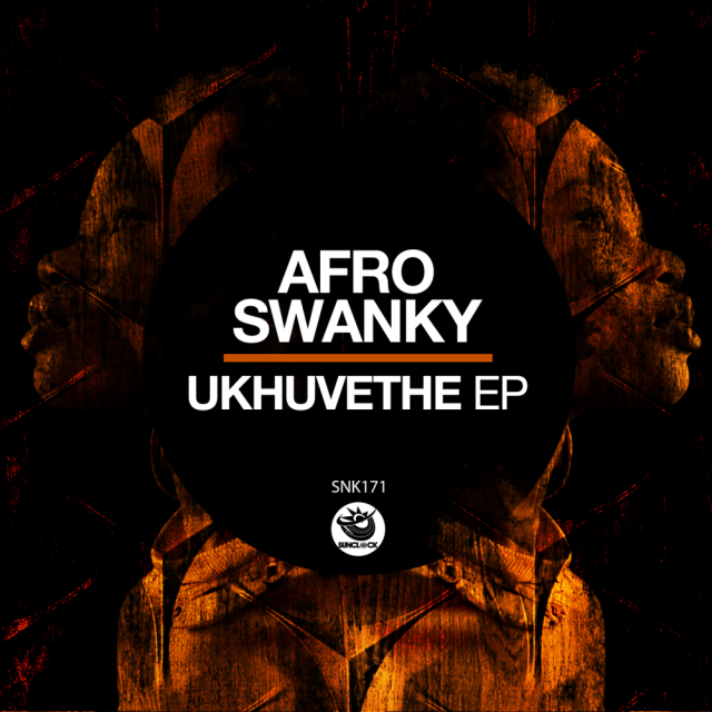 Afro Swanky - Khungathekile (Original Mix)