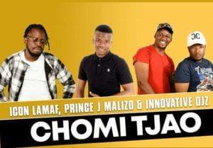 Chomi Tjao Ft. Prince J Malizo & Innovative Djz - Icon Lamaf