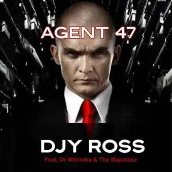 Djy Ross Ft. Dr Mthimba & The Majestiez - Agent 47