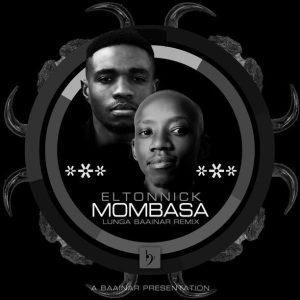 Eltonnick - Mombasa (Lunga Baainar Remix)