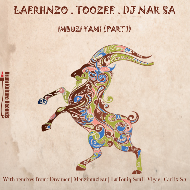 LaErhnzo, TooZee & DJ Nar SA - Imbuzi Yami (Menzimuzicar Remix)