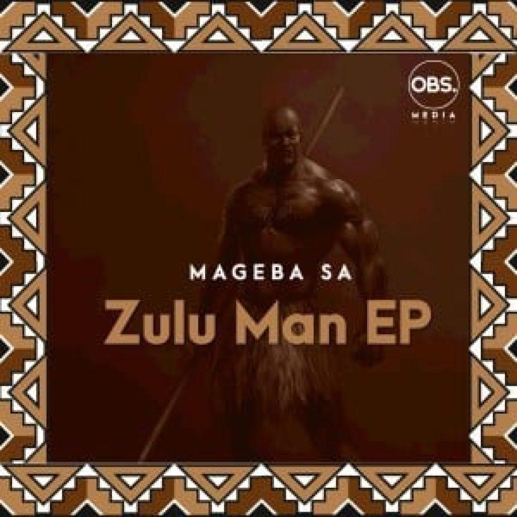 Mageba SA - The Zulu Man (Original Mix)