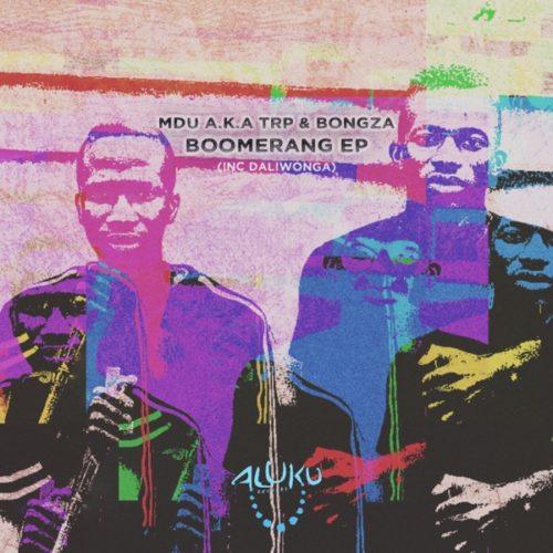 Mdu a.k.a TRP & Bongza Ft. Daliwonga - Take it Easy