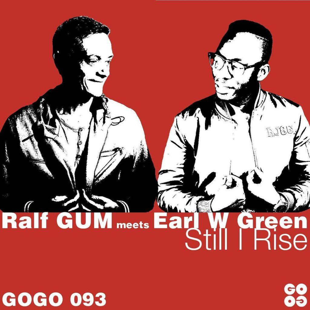 Ralf GUM & Earl W. Green - Still I Rise