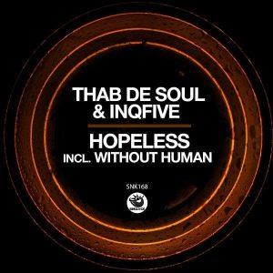 Thab De Soul & InQfive - Hopeless (Original Mix)