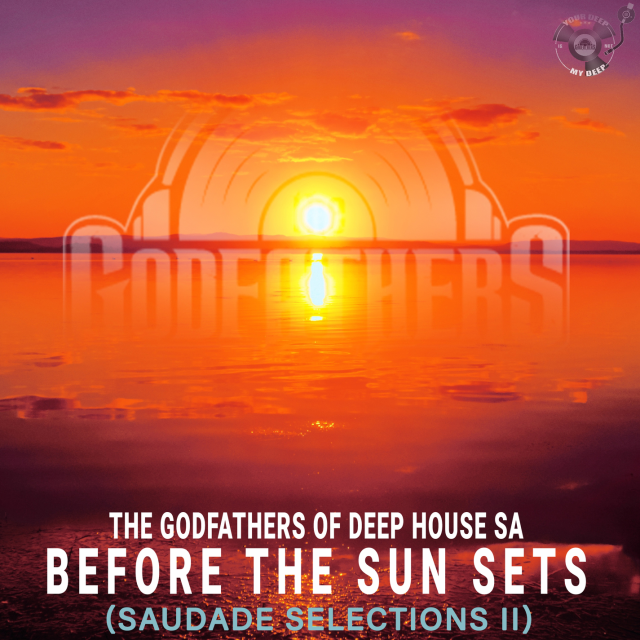 The Godfathers Of Deep House SA - Soul of Saudade (M.PATRICK Nostalgic Sos Mix)