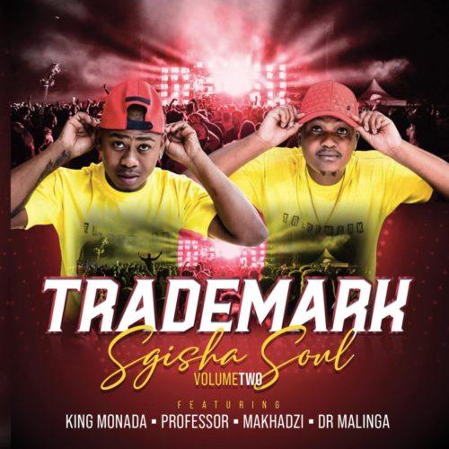 Trademark Ft. Afro Brothers & Makhadzi - Uyapenga