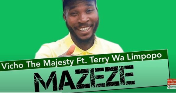 Vicho the Majesty Ft. Terry wa Limpopo (Original) - Mazeze