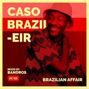 Bandros - Caso Brazileir Mix