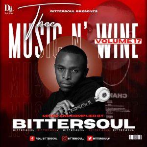 BitterSoul - Thee Music N' Wine Vol.17 Mix