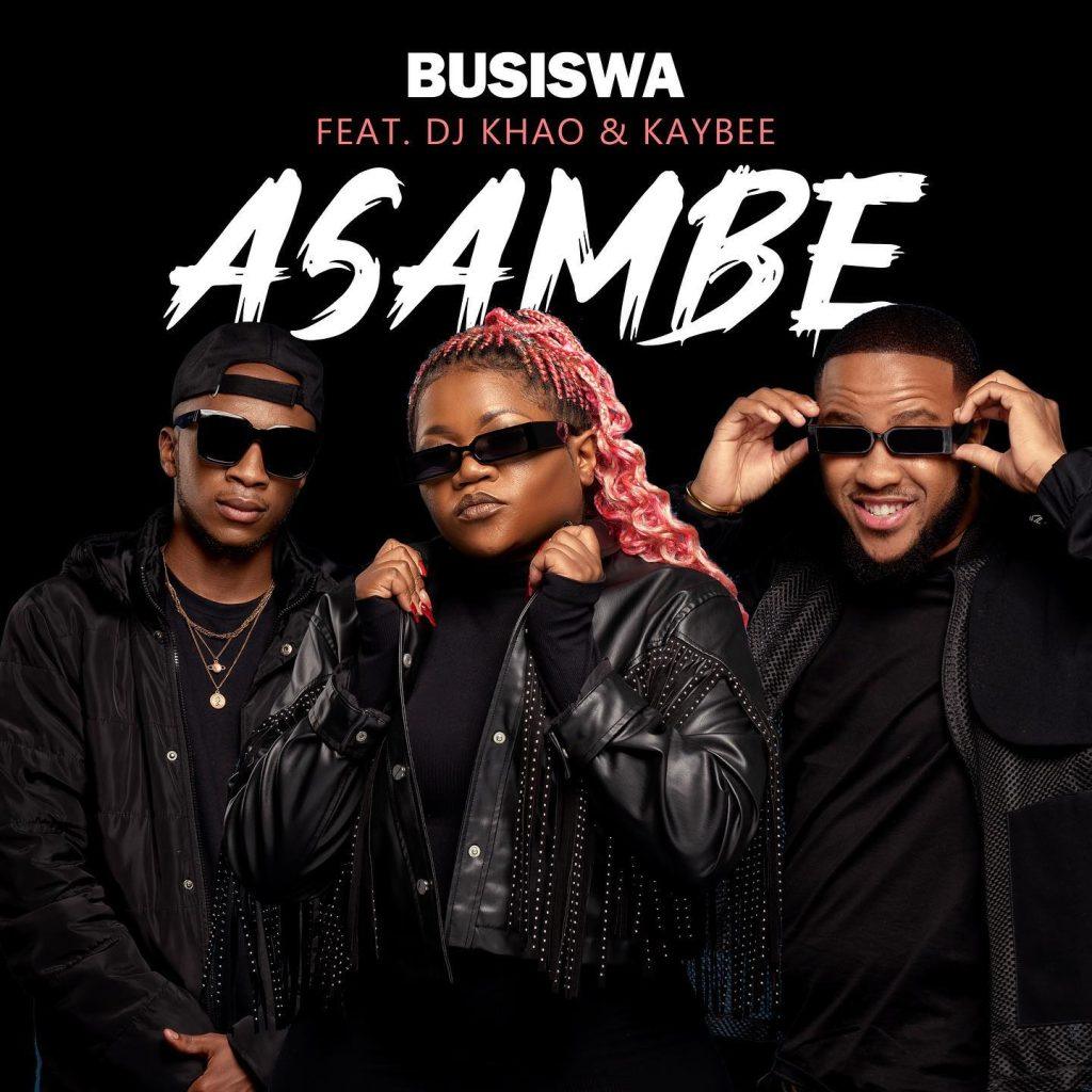 Busiswa Ft. DJ Khao, Kaybee - Asambe